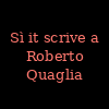 Scrive a Roberto Quaglia