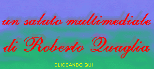 Nu Bemmenuto multimediàle 'e Roberto Quaglia.