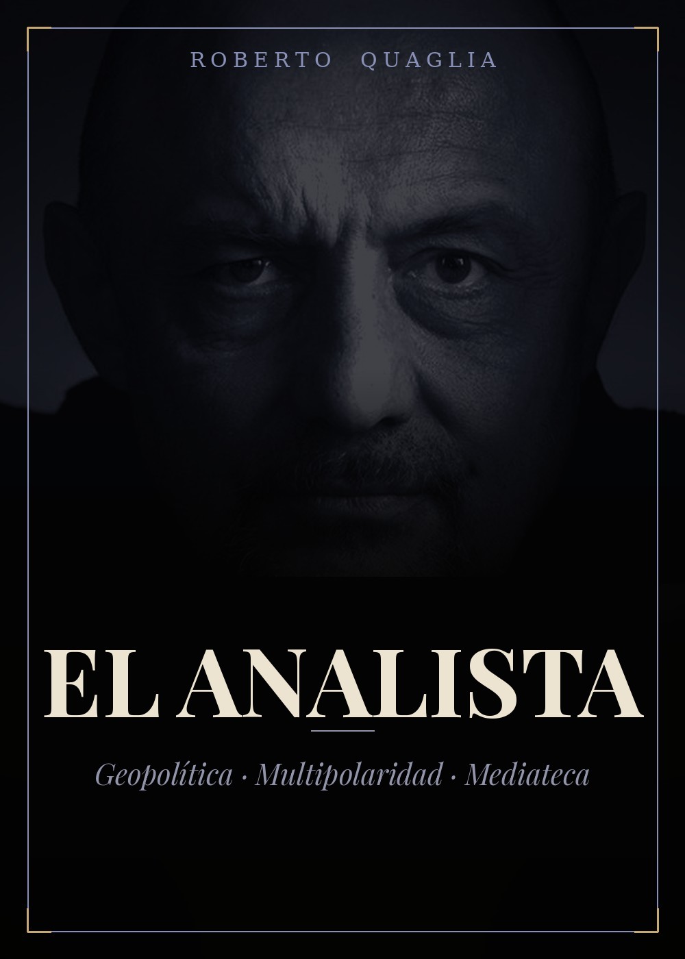 El Analista — Roberto Quaglia