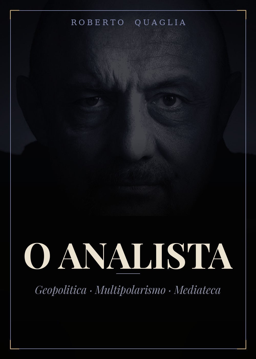 O Analista — Roberto Quaglia