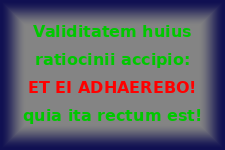 Validitatem huius ratiocinii accipio et ei adhaerebo!